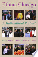 Ethnic Chicago : a multicultural portrait /