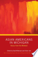 Asian Americans in Michigan voices from the Midwest /