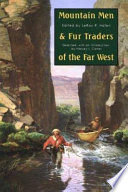 Mountain men and fur traders of the Far West : eighteen biographical sketches /