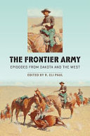 The frontier Army : episodes from Dakota and the West /