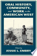 Oral history, community, and work in the American West /