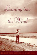 Leaning into the wind : women write from the heart of the West /