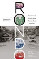 Voices of Rondo : oral histories of Saint Paul's historic Black community /