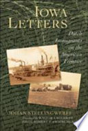Iowa letters : Dutch immigrants on the American frontier /