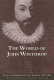 The world of John Winthrop : essays on England and New England, 1588-1649 /