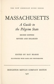 Massachusetts: a guide to the Pilgram State /