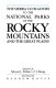 The Sierra Club guides to the national parks of the Rocky Mountains and the Great Plains /