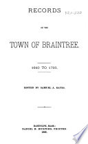Records of the town of Braintree, 1640 to 1793 /