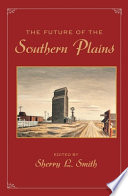 The future of the Southern Plains /