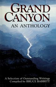 Grand Canyon an anthology : a selection of outstanding writings /