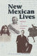 New Mexican lives : profiles and historical stories /