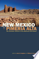 New Mexico and the Pimería Alta : the colonial period in the American Southwest /