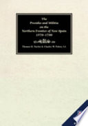 The Presidio and militia on the northern frontier of New Spain : a documentary history /