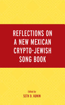 Reflections on a New Mexican crypto-Jewish song book /