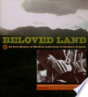 Beloved land : an oral history of Mexican Americans in southern Arizona /