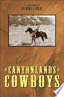 Tales of Canyonlands cowboys /