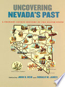 Uncovering Nevada's past : a primary source history of the Silver State /