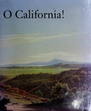 O California! : nineteenth and early twentieth century California landscapes and observations /