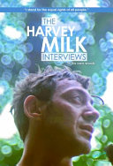 The Harvey Milk interviews : in his own words /