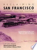 Reclaiming San Francisco : history, politics, culture /