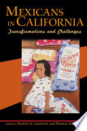 Mexicans in California : transformations and challenges /