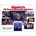 Alaska's oil/gas & minerals industry.