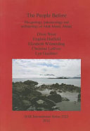 The people before : the geology, paleoecology and archaeology of Adak Island, Alaska /