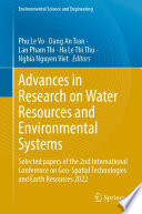 Advances in Research on Water Resources and Environmental Systems : Selected papers of the 2nd International Conference on Geo-Spatial Technologies and Earth Resources 2022  /