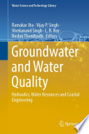 Groundwater and Water Quality : Hydraulics, Water Resources and Coastal Engineering  /