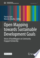 Open Mapping towards Sustainable Development Goals : Voices of YouthMappers on Community Engaged Scholarship /