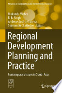 Regional Development Planning and Practice : Contemporary Issues in South Asia /