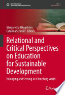 Relational and Critical Perspectives on Education for Sustainable Development : Belonging and Sensing in a Vanishing World /