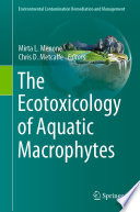 The Ecotoxicology of Aquatic Macrophytes /