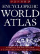 Encyclopedic world atlas /