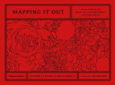 Mapping it out : an alternative atlas of contemporary cartographies /
