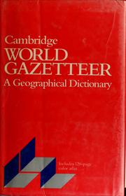 Cambridge world gazetteer : a geographical dictionary /