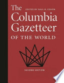 The Columbia gazetteer of the world /