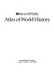 Rand McNally atlas of world history /