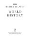 The Harper atlas of world history.