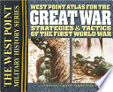 Atlas for the Great War : strategies & tactics of the First World War /