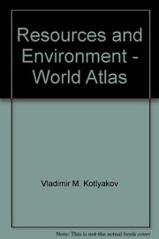 Resources and environment : world atlas /