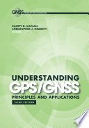 Understanding GPS/GNSS : principles and applications /