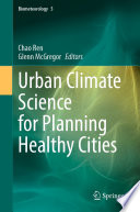 Urban Climate Science for Planning Healthy Cities /