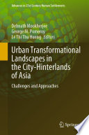 Urban Transformational Landscapes in the City-Hinterlands of Asia : Challenges and Approaches /