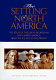 The Settling of North America : the atlas of the great migrations into North America from the Ice Age to the present /
