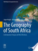 The Geography of South Africa  : Contemporary Changes and New Directions  /