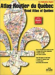 Atlas routier du Québec : Québec road atlas.