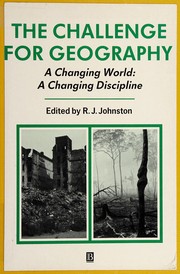 The Challenge for geography : a changing world, a changing discipline /