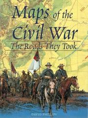 Maps of the Civil War : the roads they took /