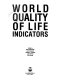 World quality of life indicators /